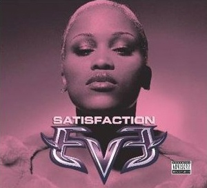 Satisfaction (Eve song)